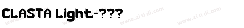CLASTA Light字体转换 CLASTA Light字体转换